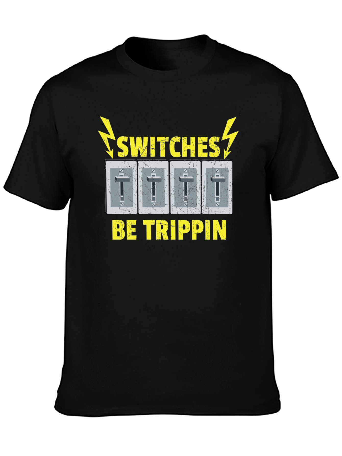 Switches Be Trippin Funny Graphic T-Shirt