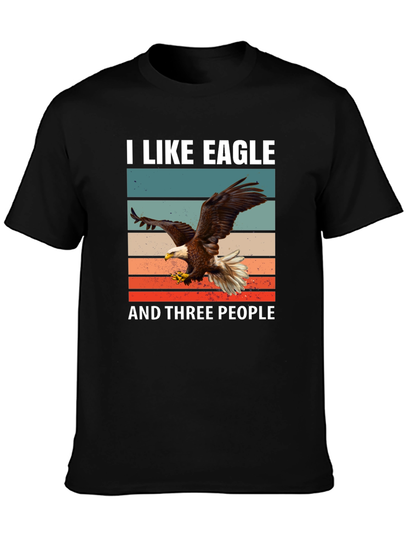 I Like Eagle and Three People T-Shirt
