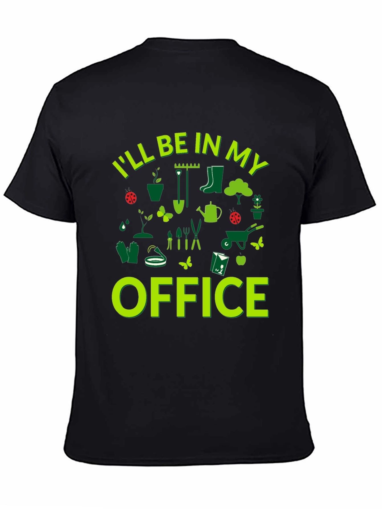 Gardening Office T-Shirt - Perfect for Plant Lovers