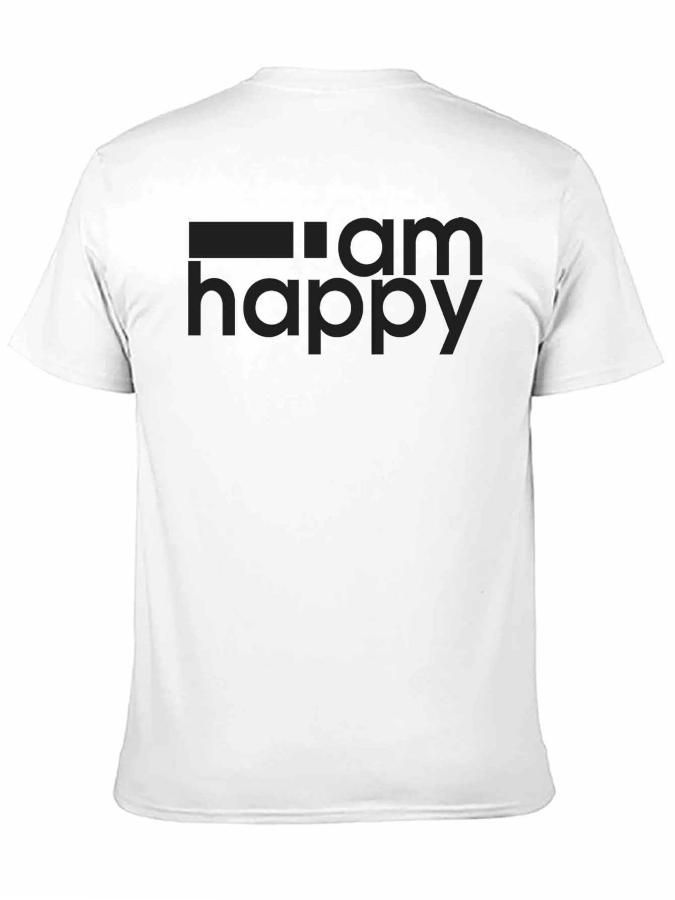 I am Happy Black T-Shirt Graphic Tee