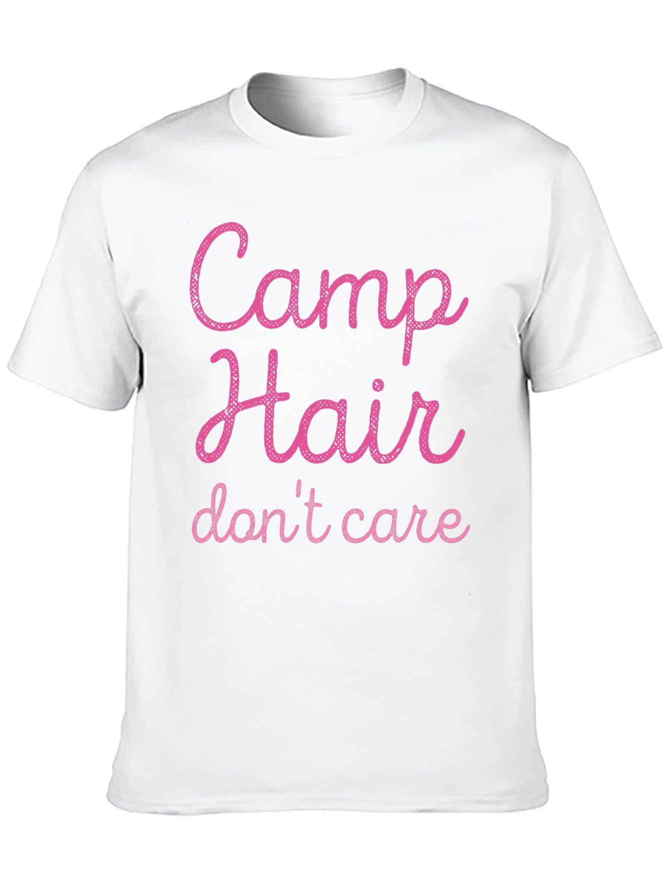 Camp Hair Dont Care T-Shirt