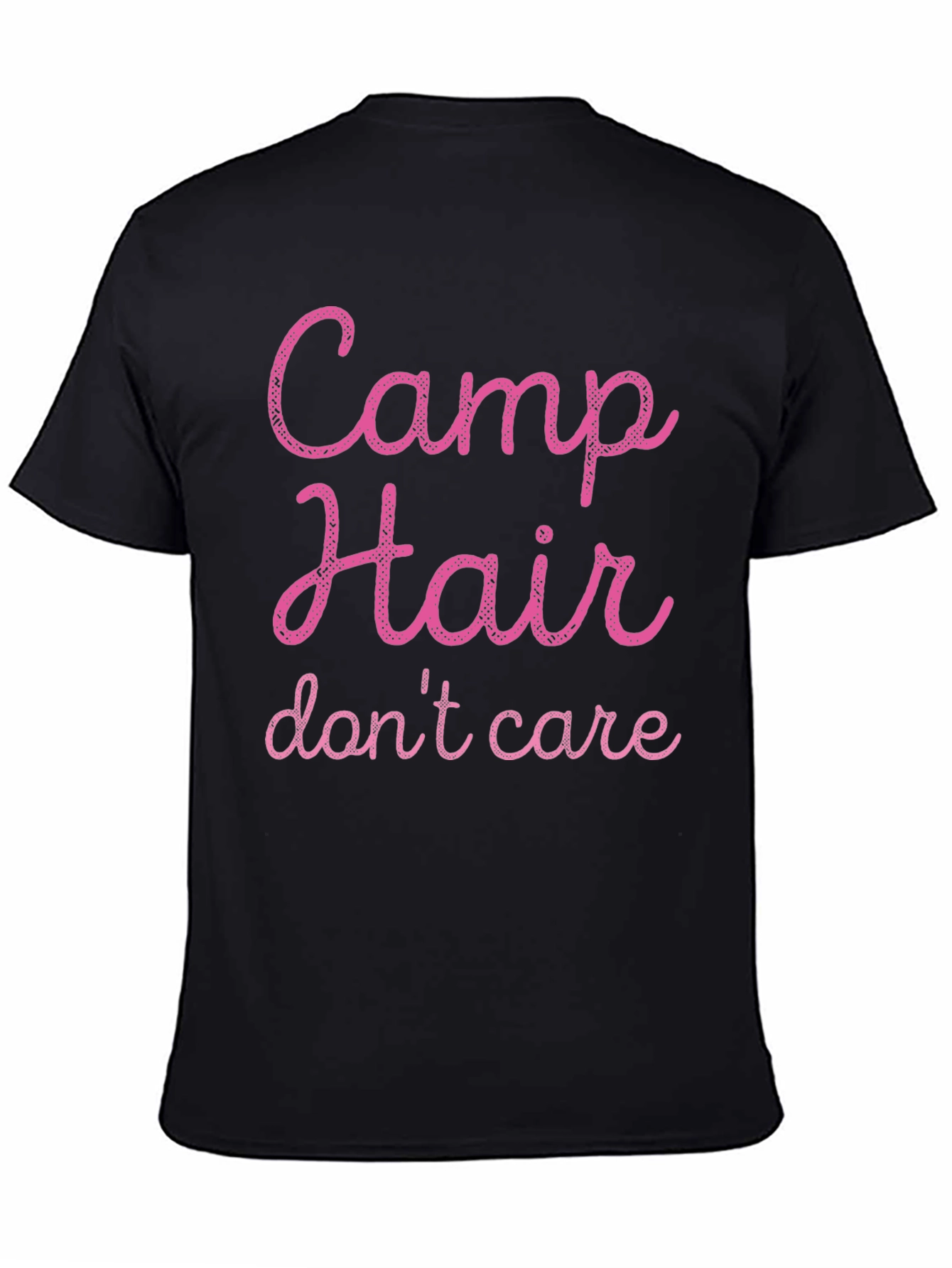 Camp Hair Dont Care T-Shirt