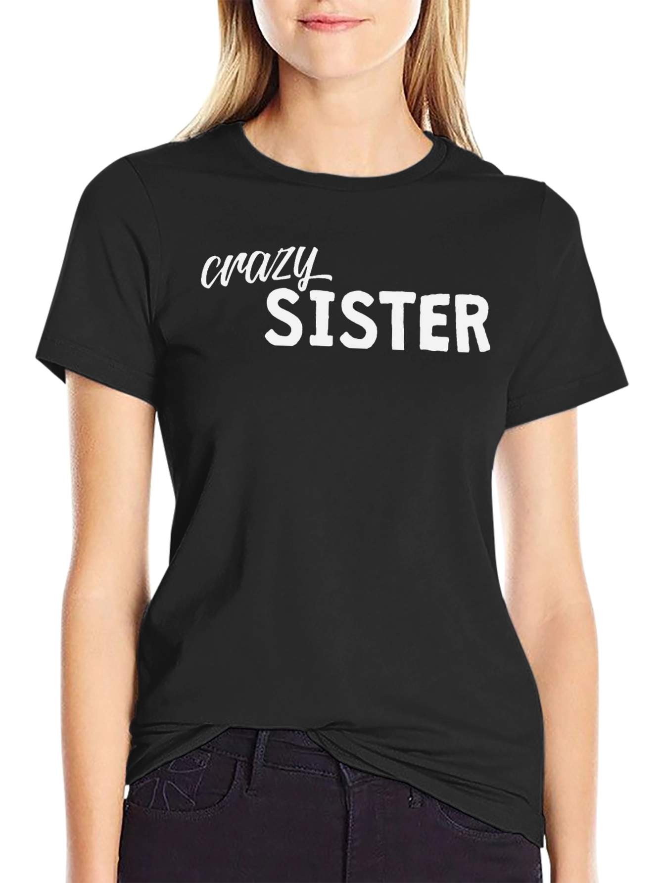 Crazy Sister Graphic Tee - Novelty Crew Neck T-Shirt