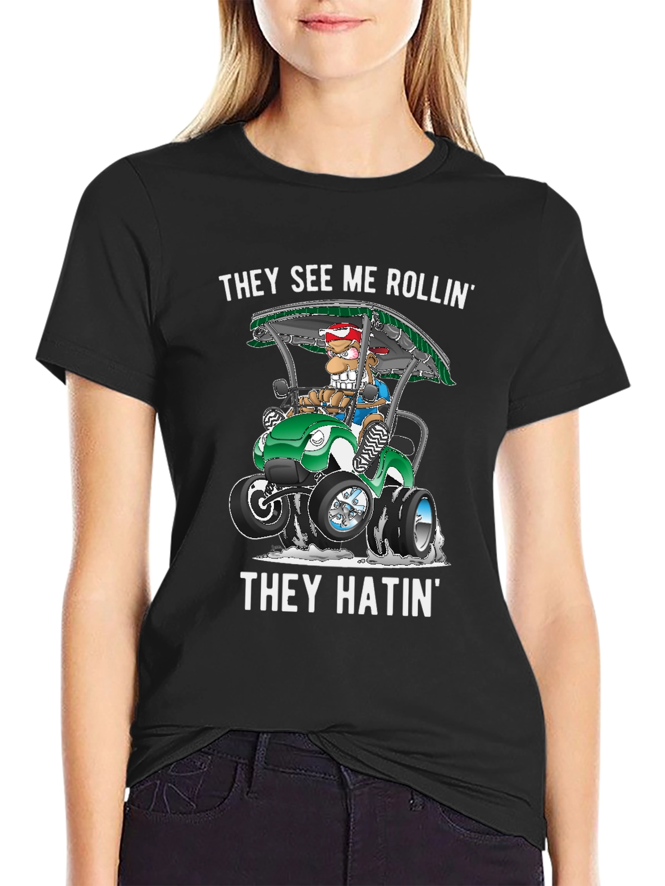They See Me Rollin T-Shirt