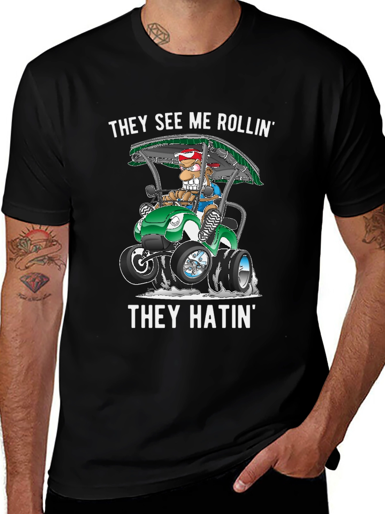 They See Me Rollin T-Shirt
