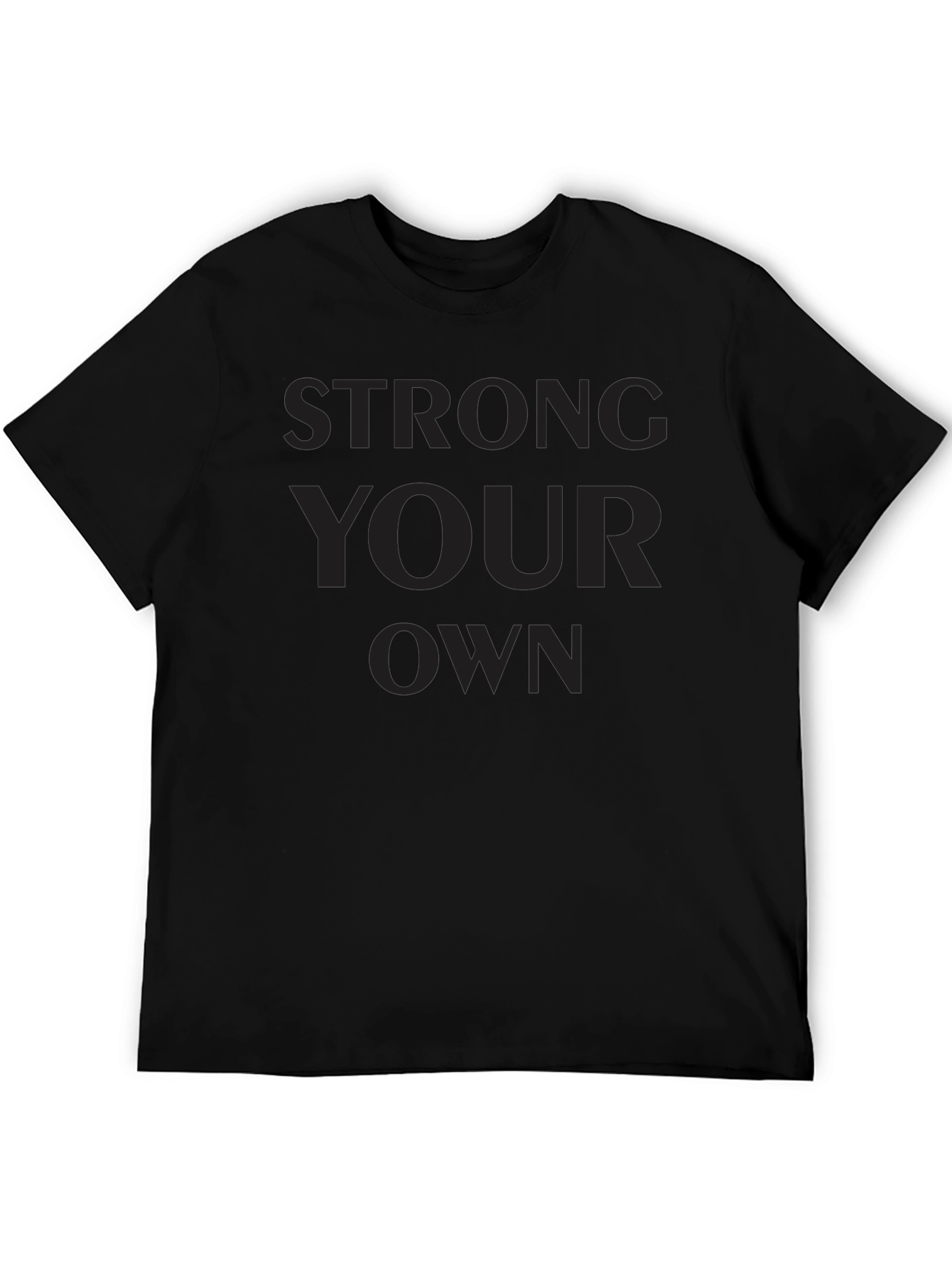 Mens Black Graphic Tee - Be Strong Your Own