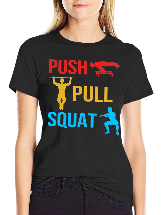 Push Pull Squat Graphic T-Shirt