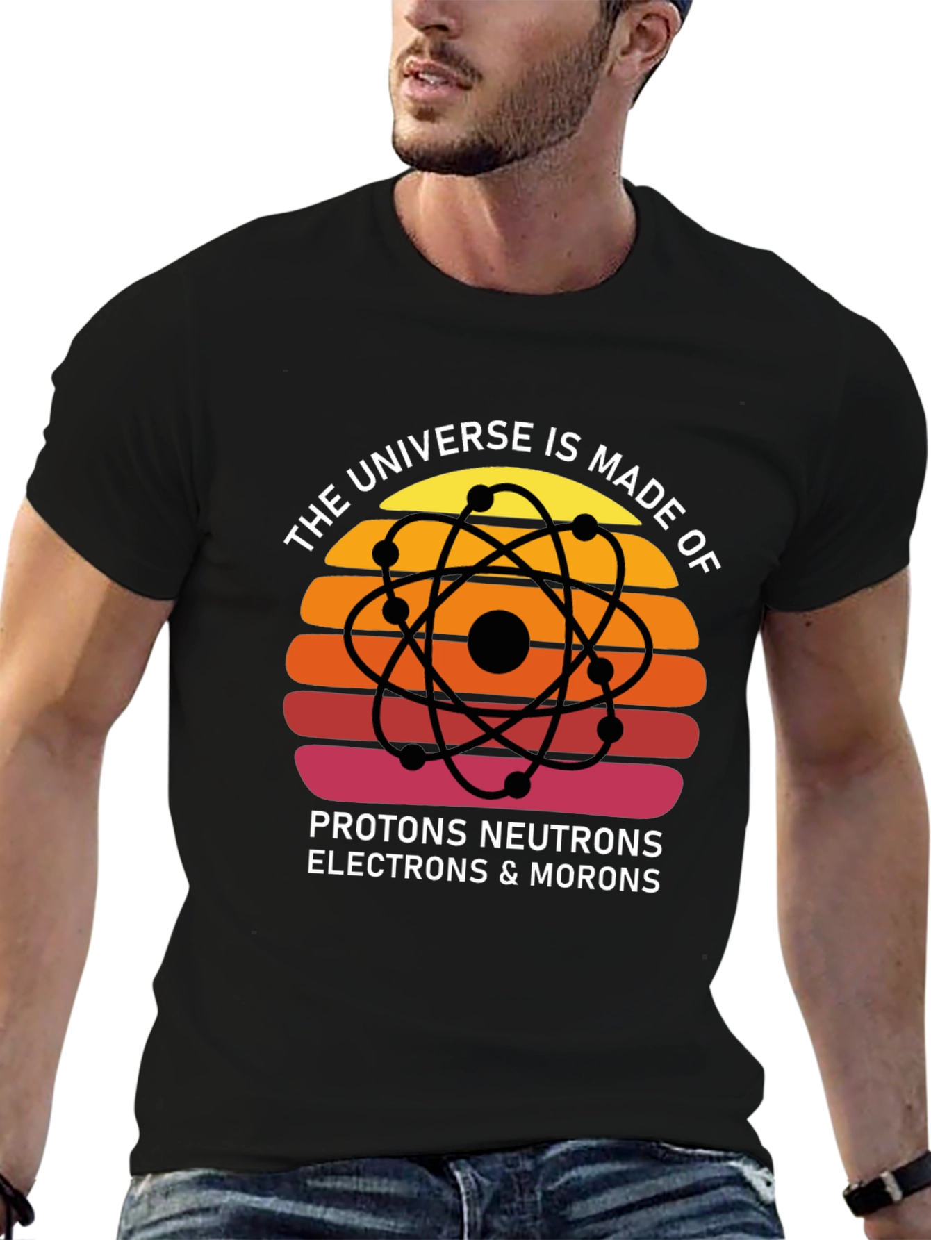 Universe Made of Morons T-Shirt