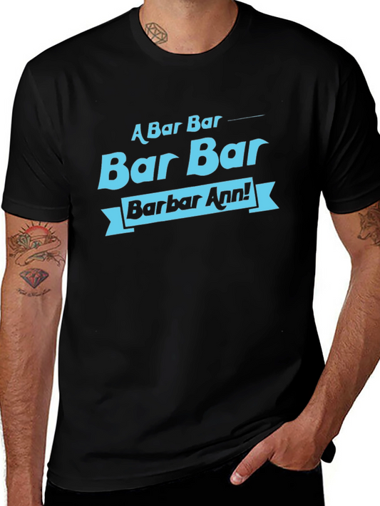 Bar Bar Barbar Ann! T-Shirt - Cool Retro Design