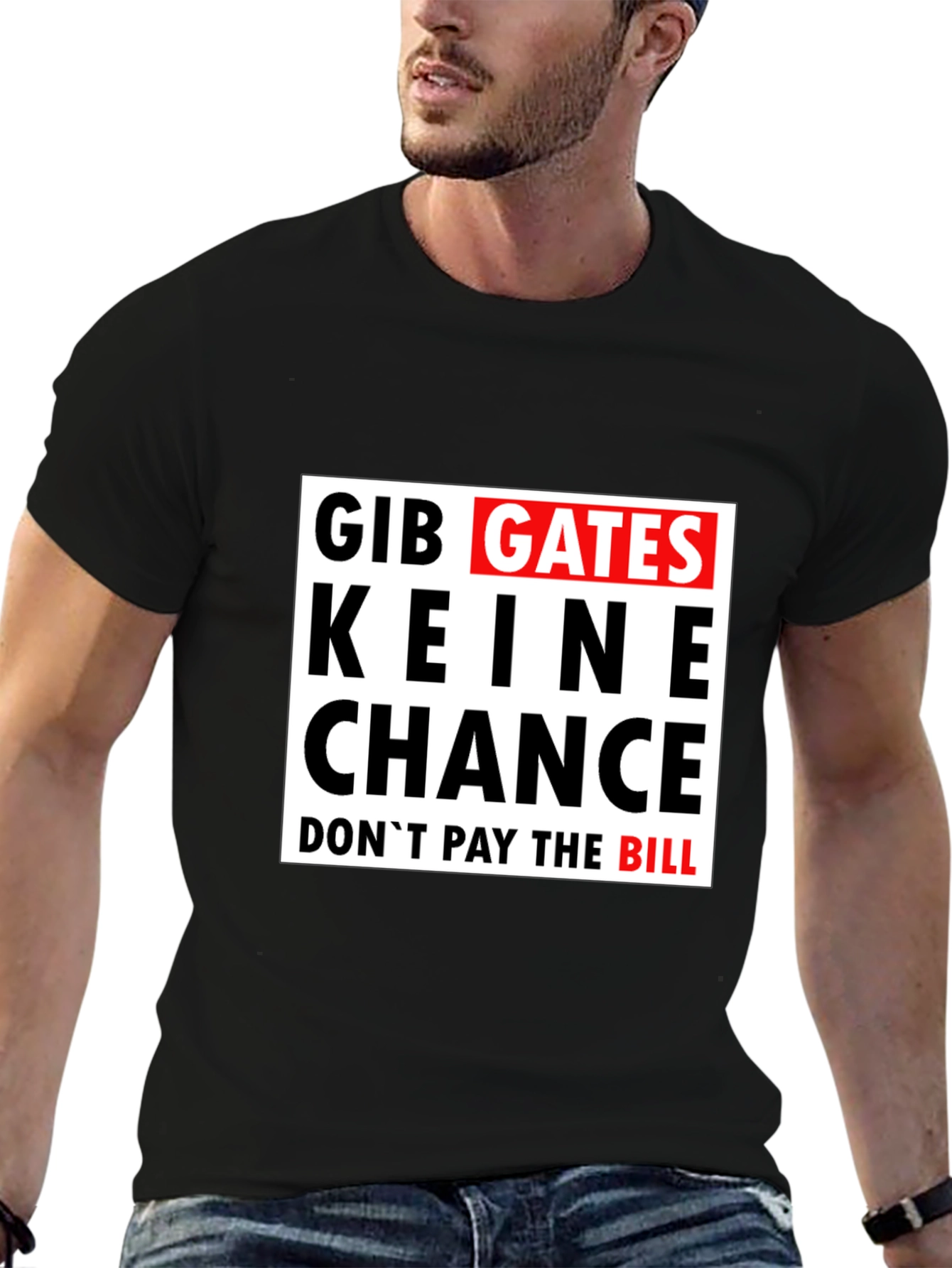 Gib Gates Keine Chance Black T-Shirt