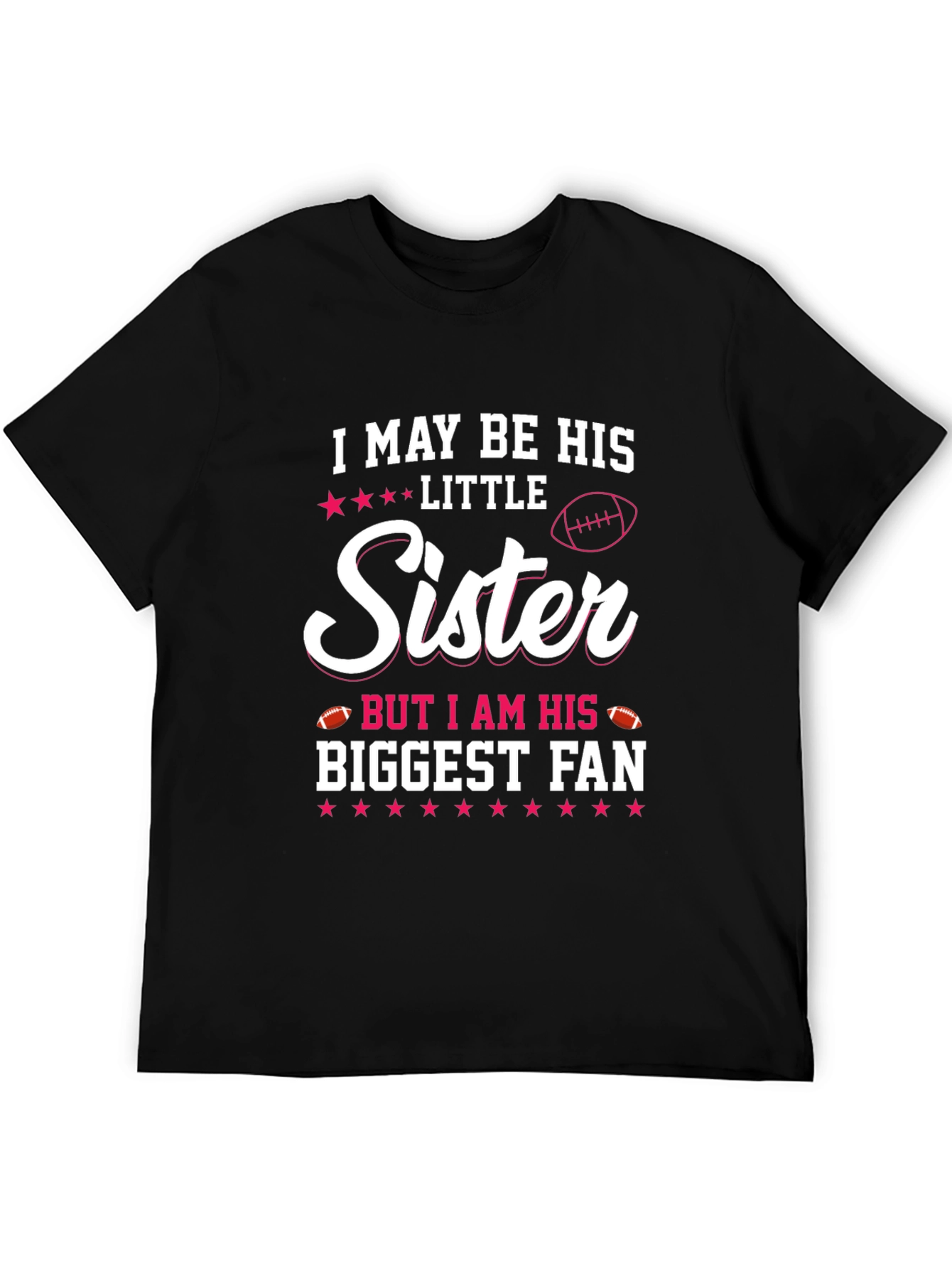 Little Sister Biggest Fan T-Shirt
