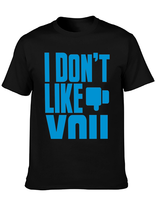I Dont Like VAI T-Shirt - Funny Sarcastic Tee