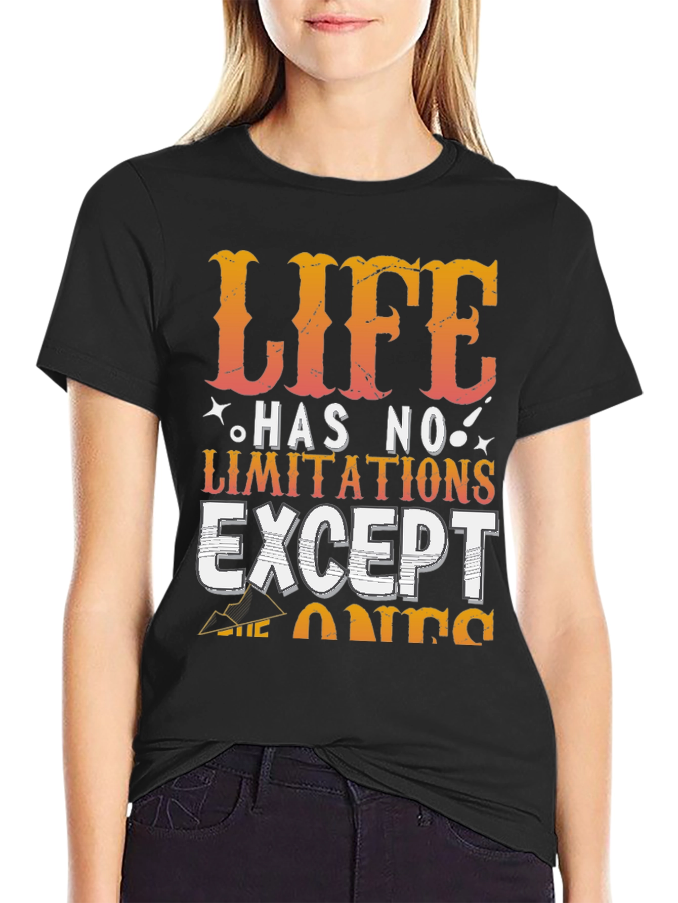 Life Has No Limitations T-Shirt