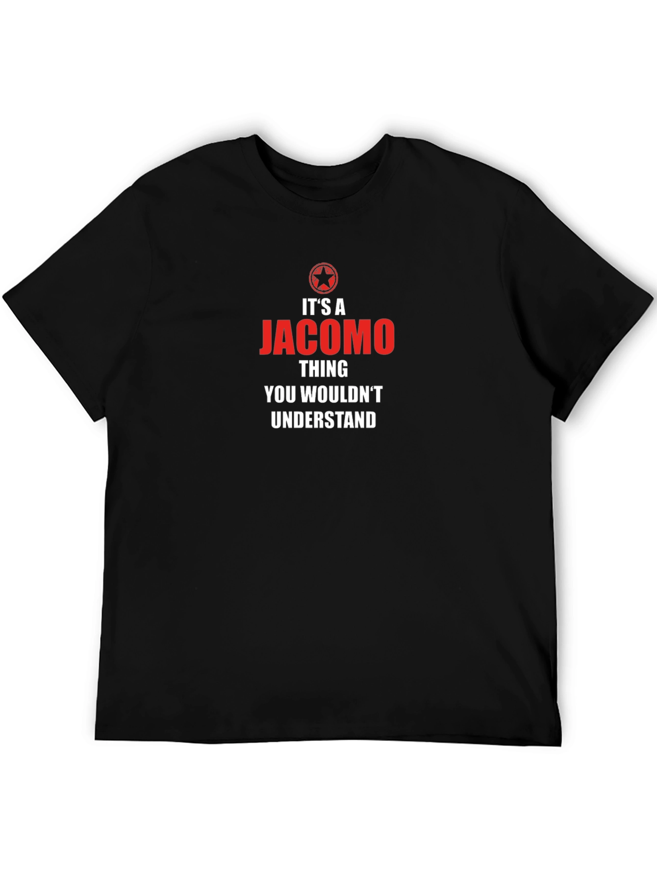 Jacomo Thing You Wouldnt Understand T-Shirt