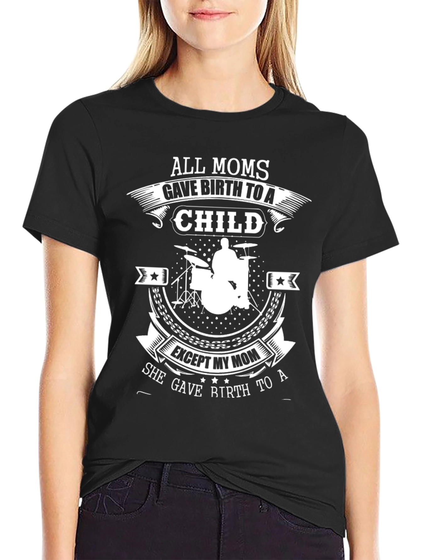 All Moms T-Shirt: Drummer Mom Edition