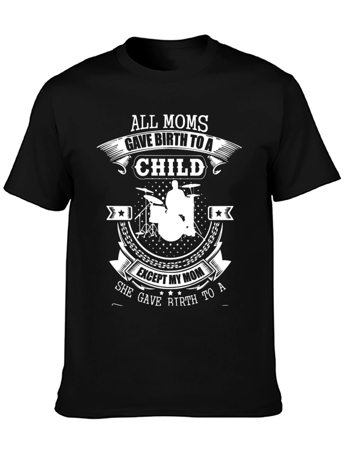 All Moms T-Shirt: Drummer Mom Edition