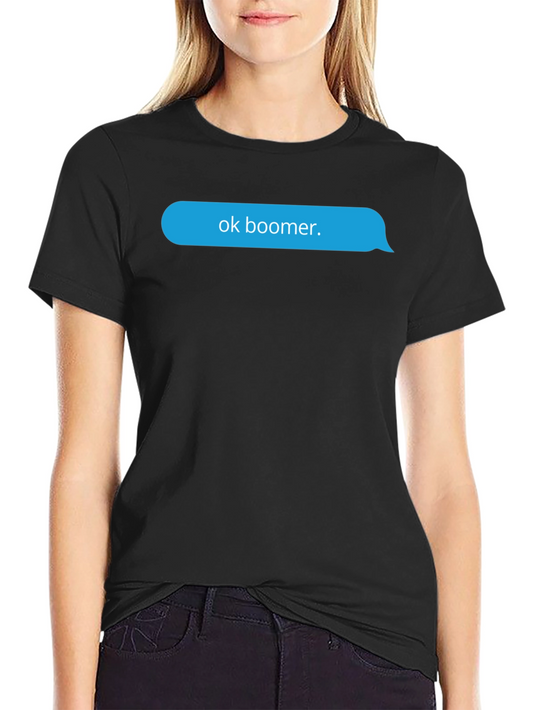 Ok Boomer T-Shirt - Funny Meme Tee