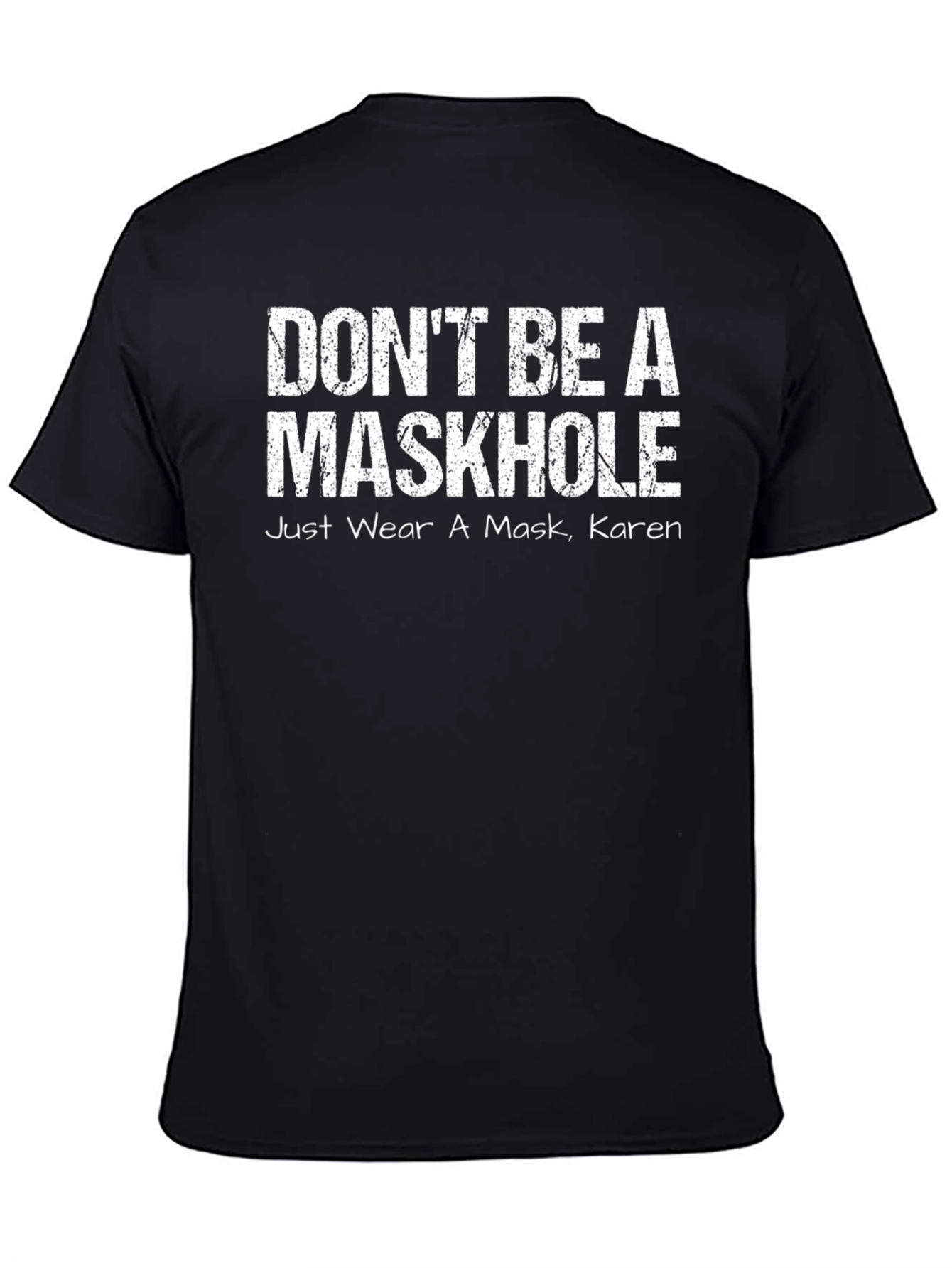 Dont Be A Maskhole Funny Graphic Tee