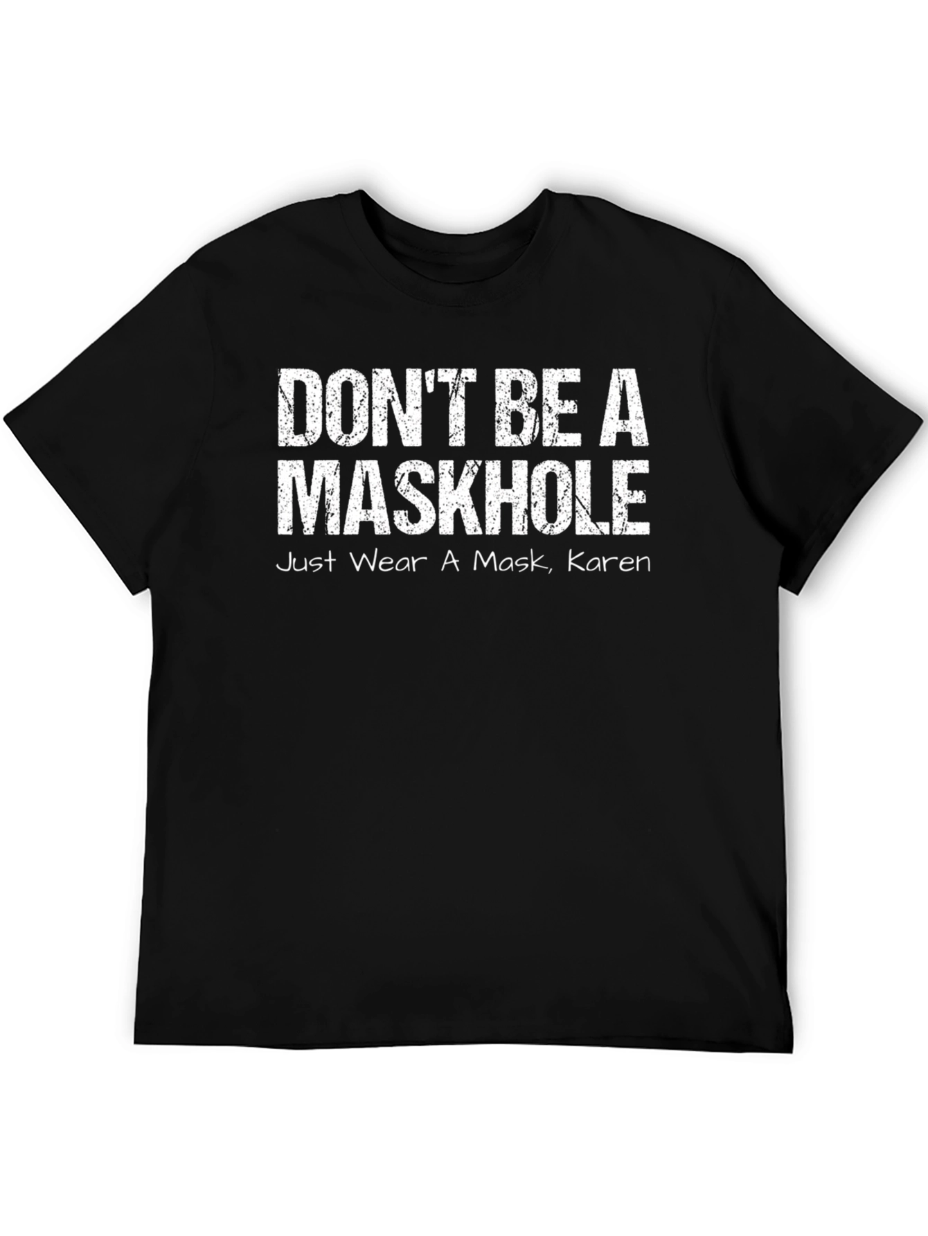 Dont Be A Maskhole Funny Graphic Tee
