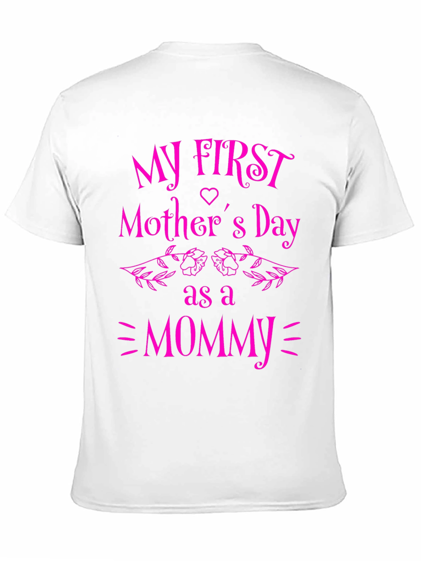 My First Mothers Day Mommy T-Shirt