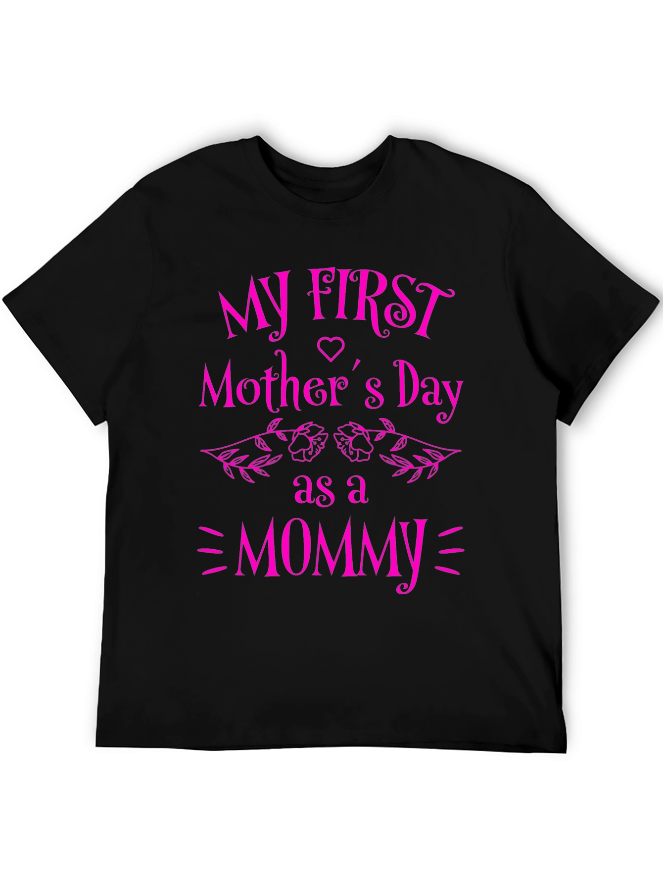 My First Mothers Day Mommy T-Shirt