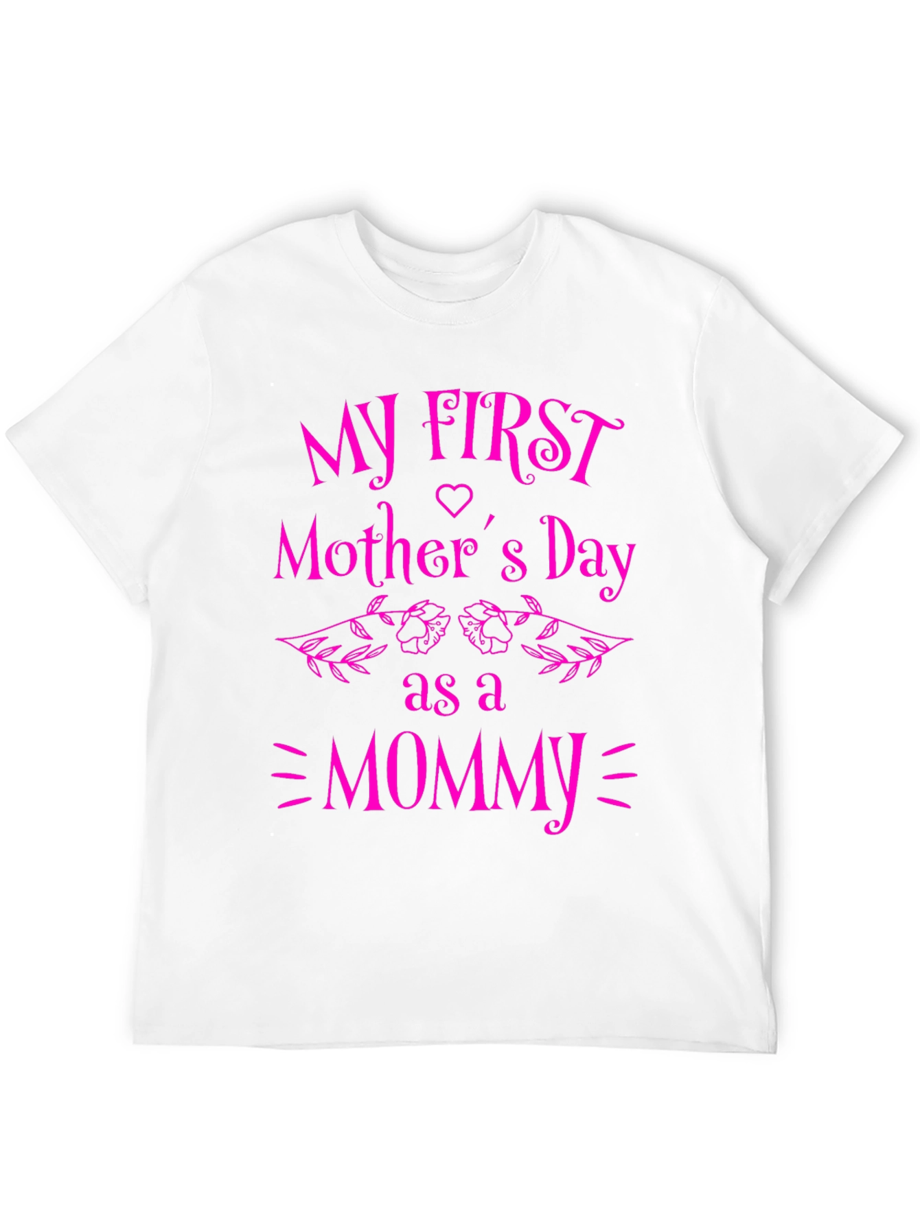 My First Mothers Day Mommy T-Shirt