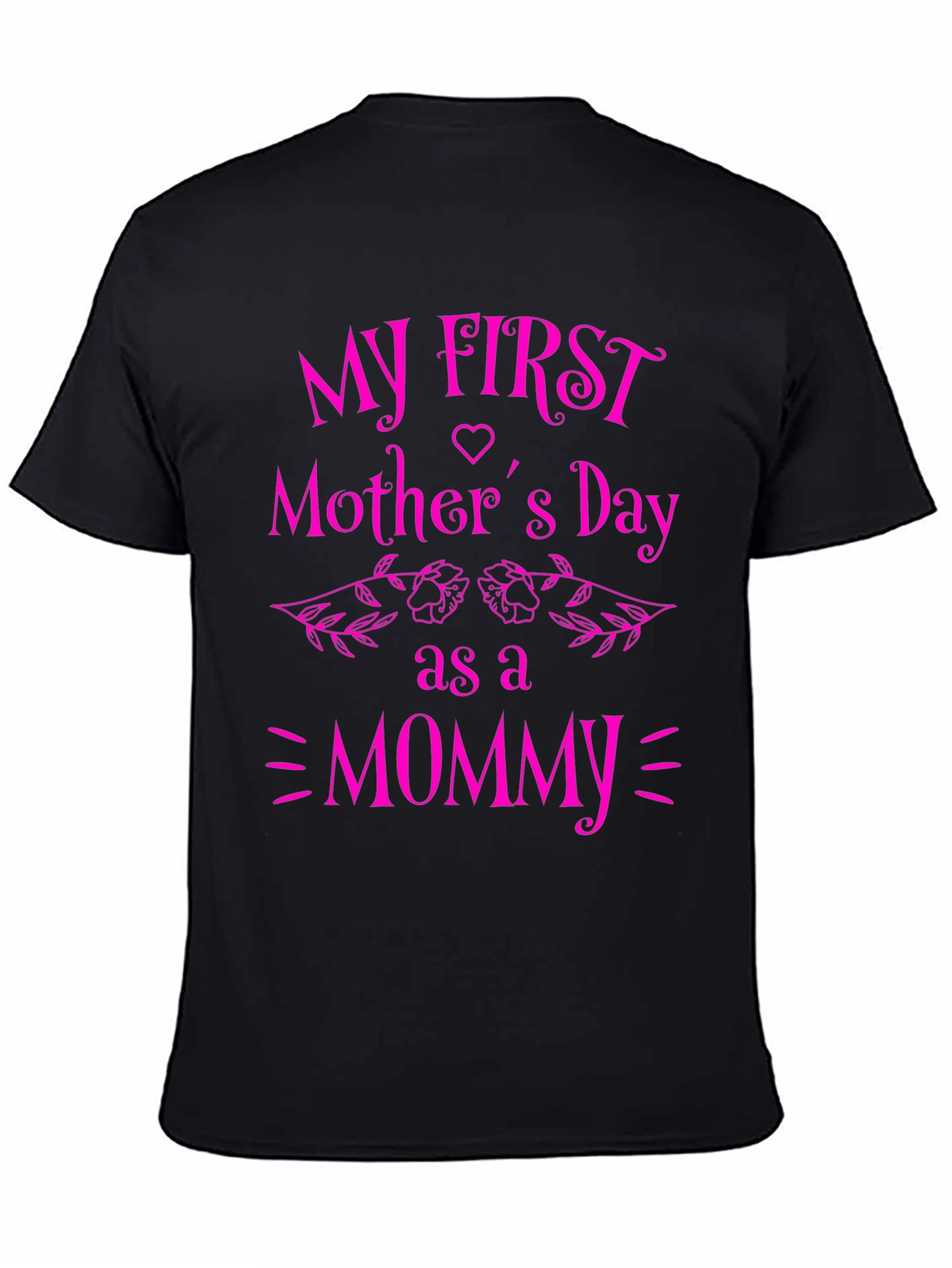 My First Mothers Day Mommy T-Shirt