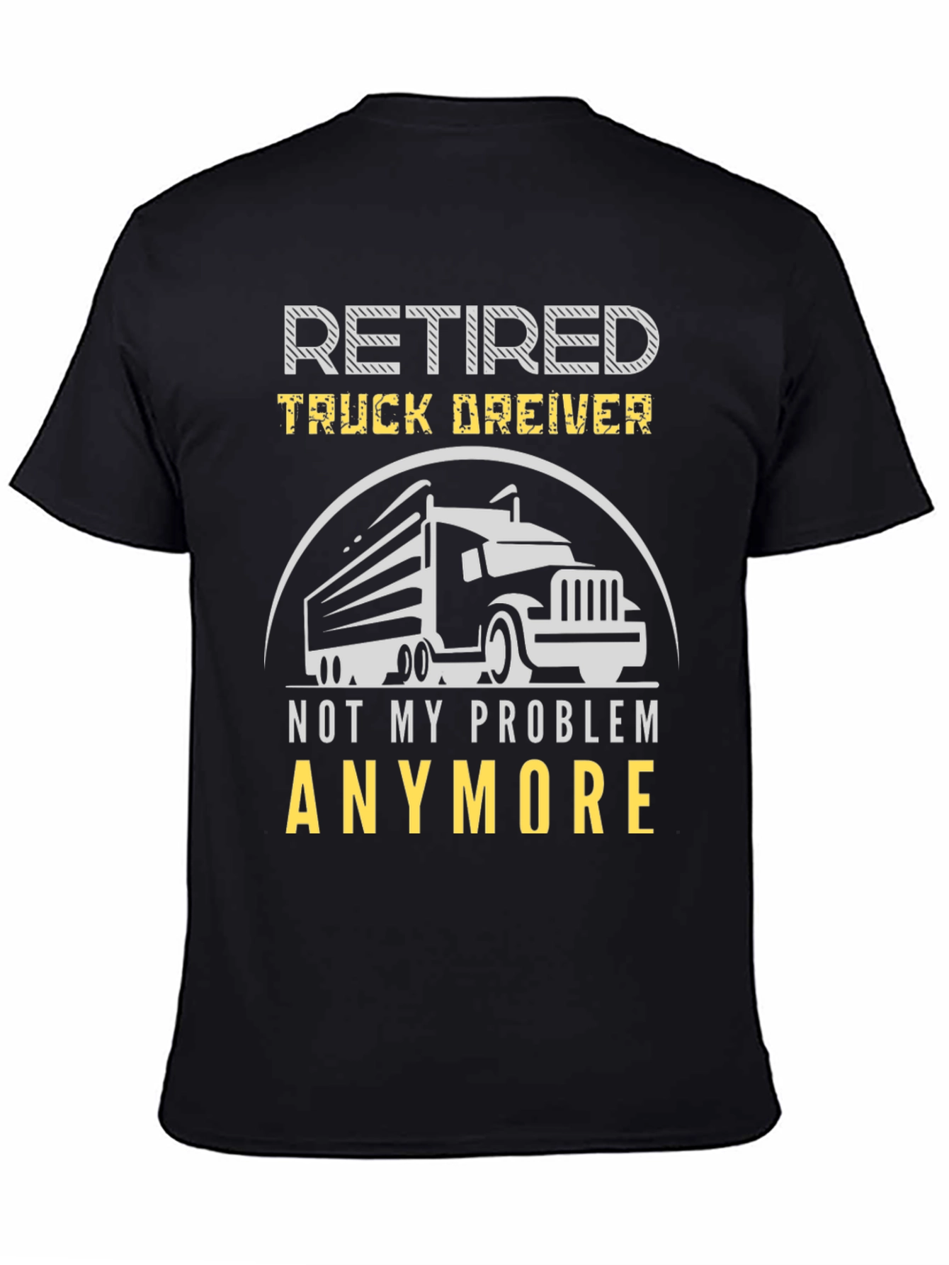 Retired Truck Driver Graphic T-Shirt