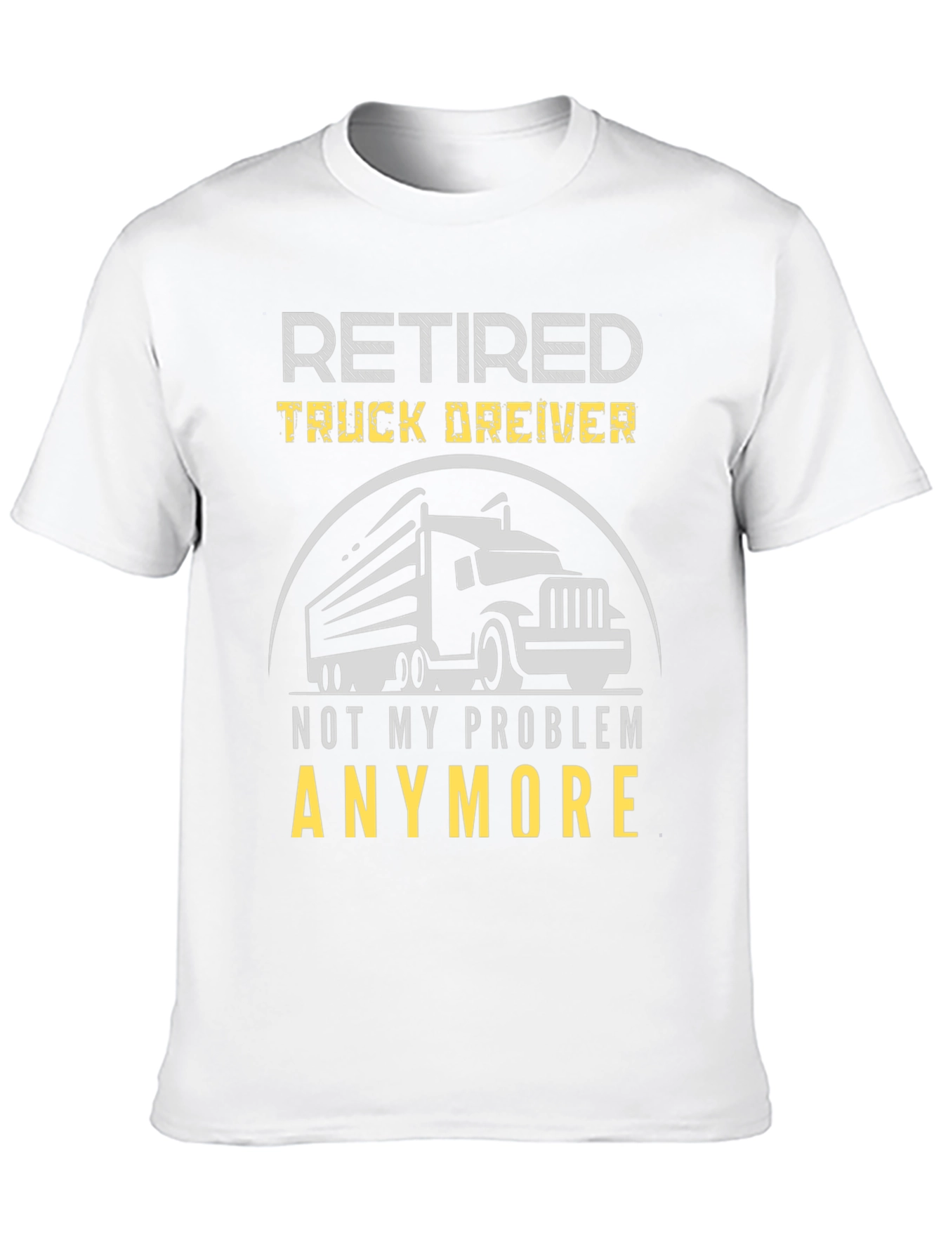 Retired Truck Driver Graphic T-Shirt