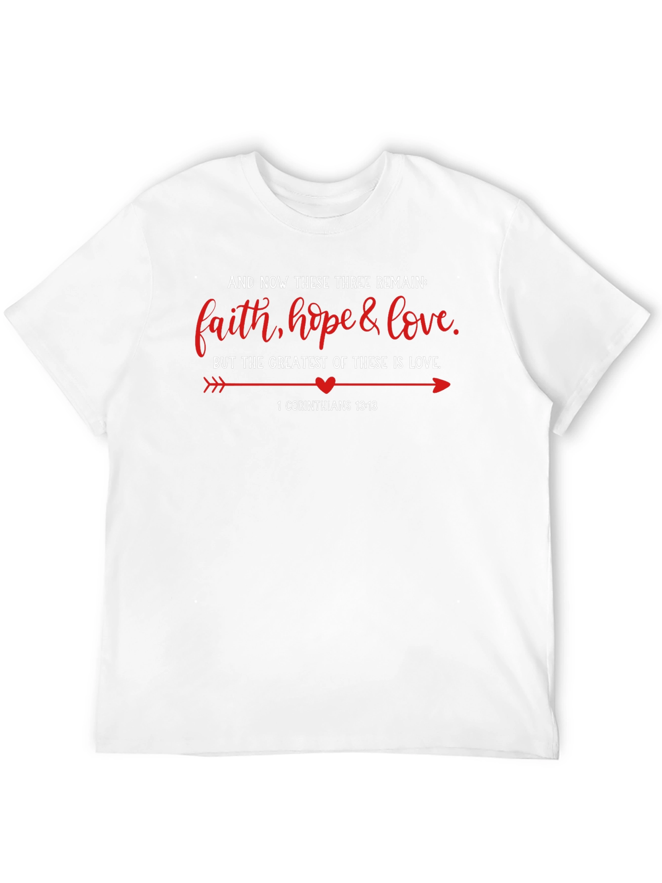 Faith Hope & Love Christian T-Shirt