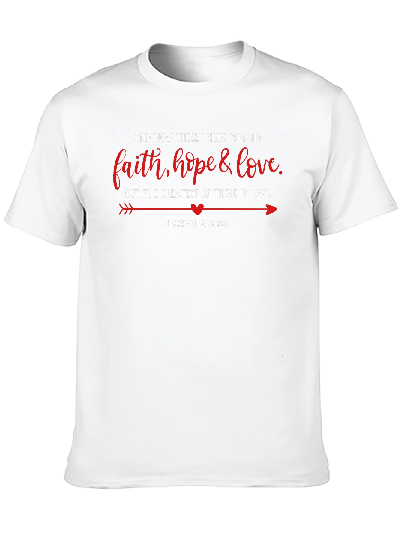 Faith Hope & Love Christian T-Shirt