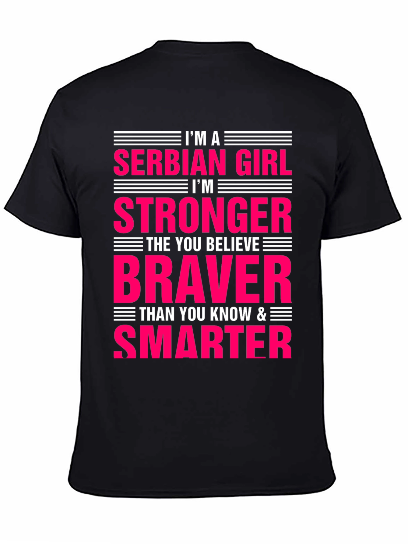 Serbian Girl Stronger Braver Smarter T-Shirt