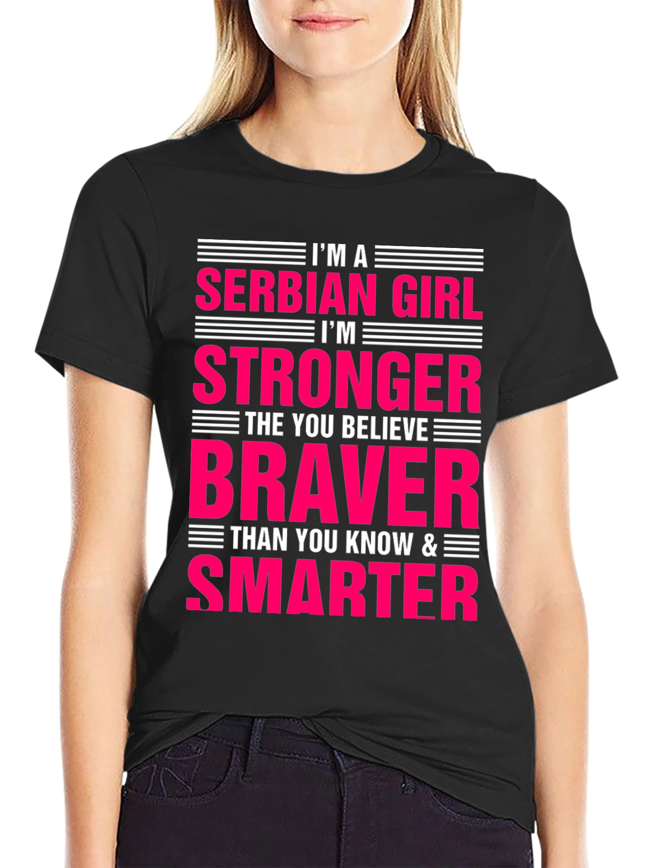 Serbian Girl Stronger Braver Smarter T-Shirt