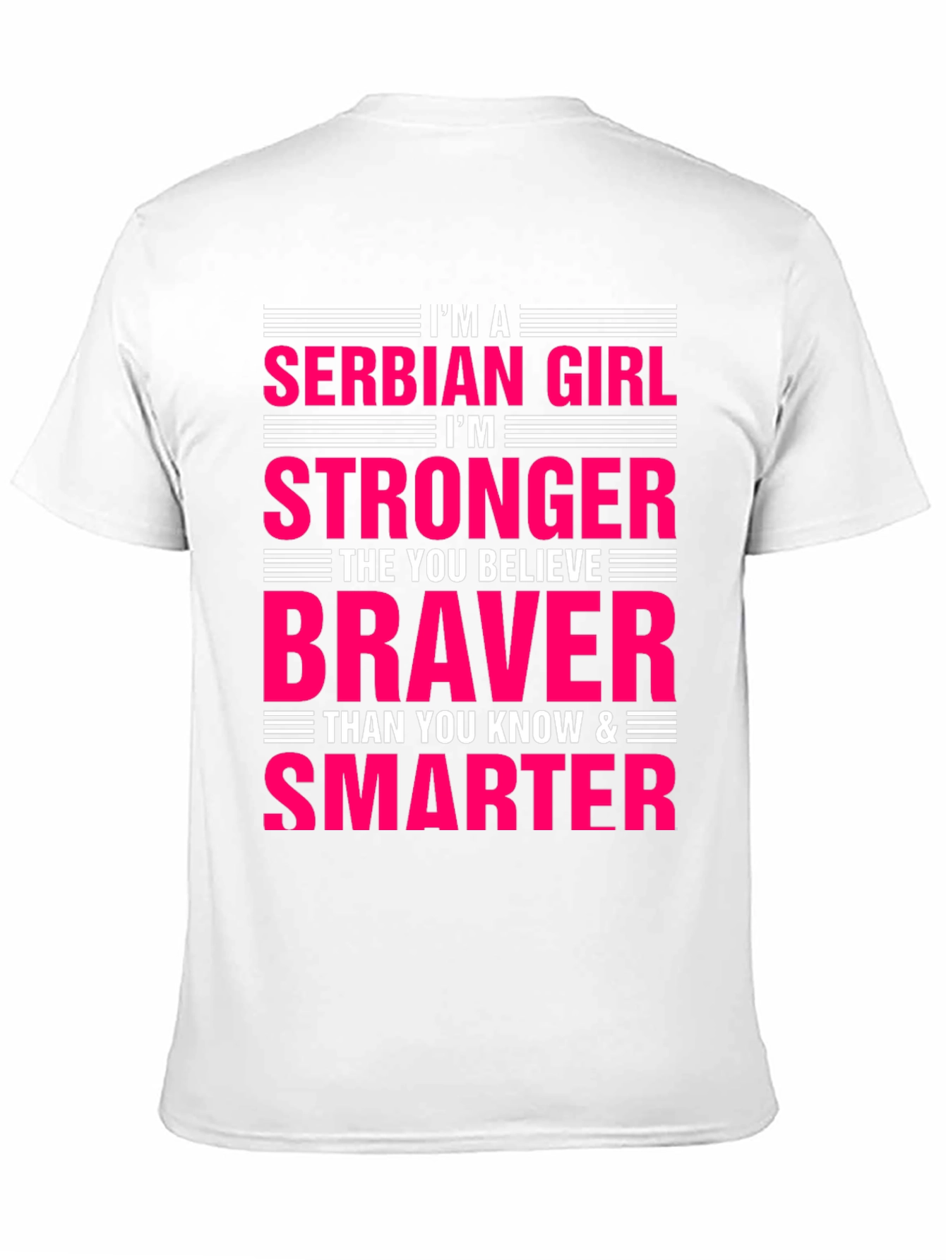 Serbian Girl Stronger Braver Smarter T-Shirt