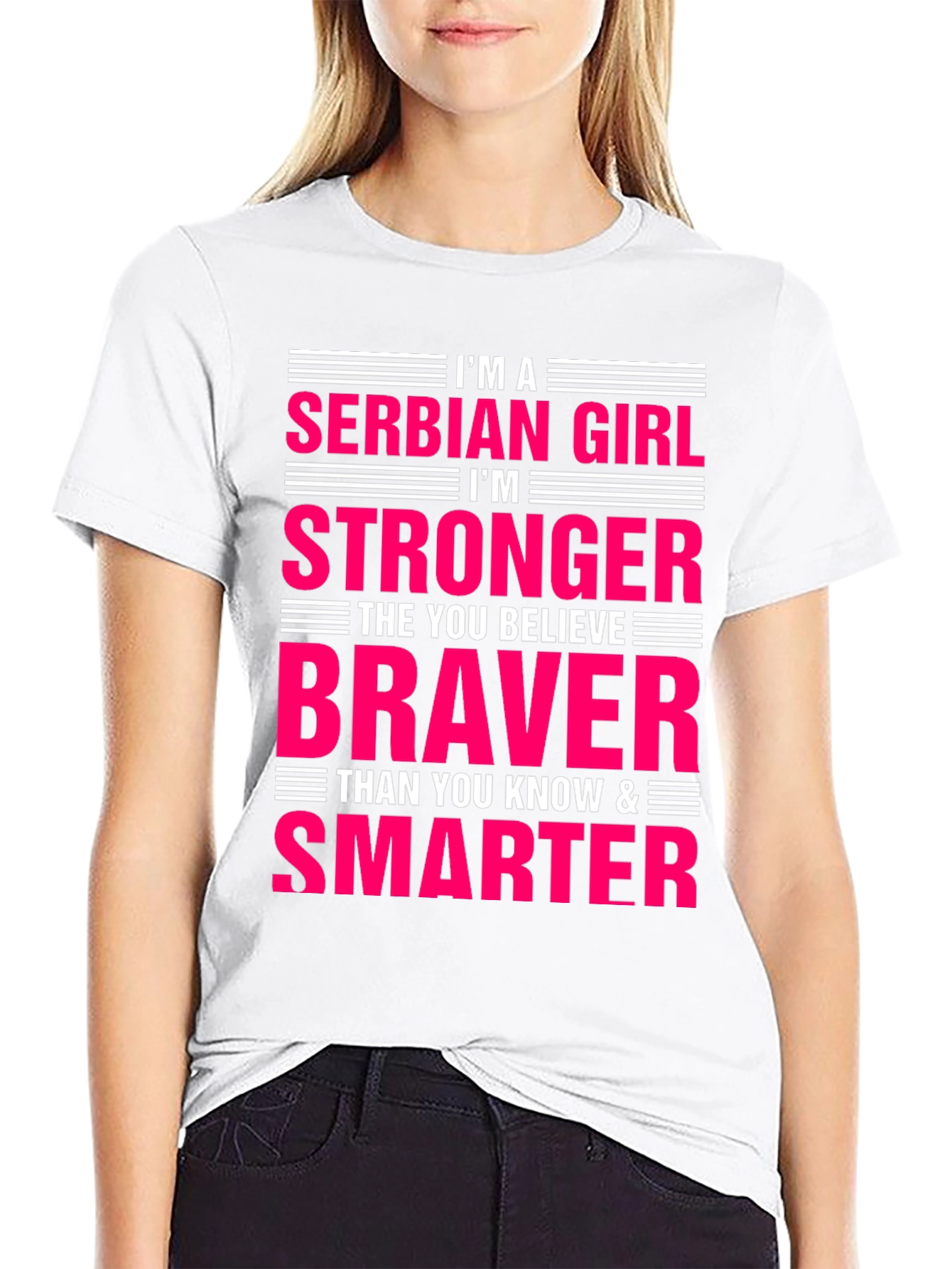 Serbian Girl Stronger Braver Smarter T-Shirt