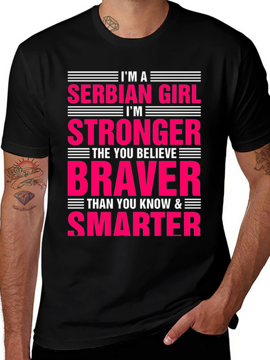 Serbian Girl Stronger Braver Smarter T-Shirt