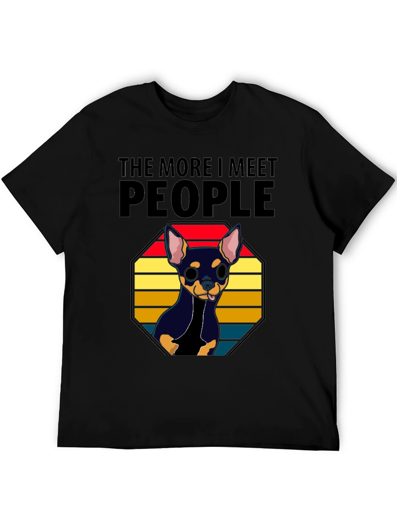 The More I Meet People Chihuahua T-Shirt
