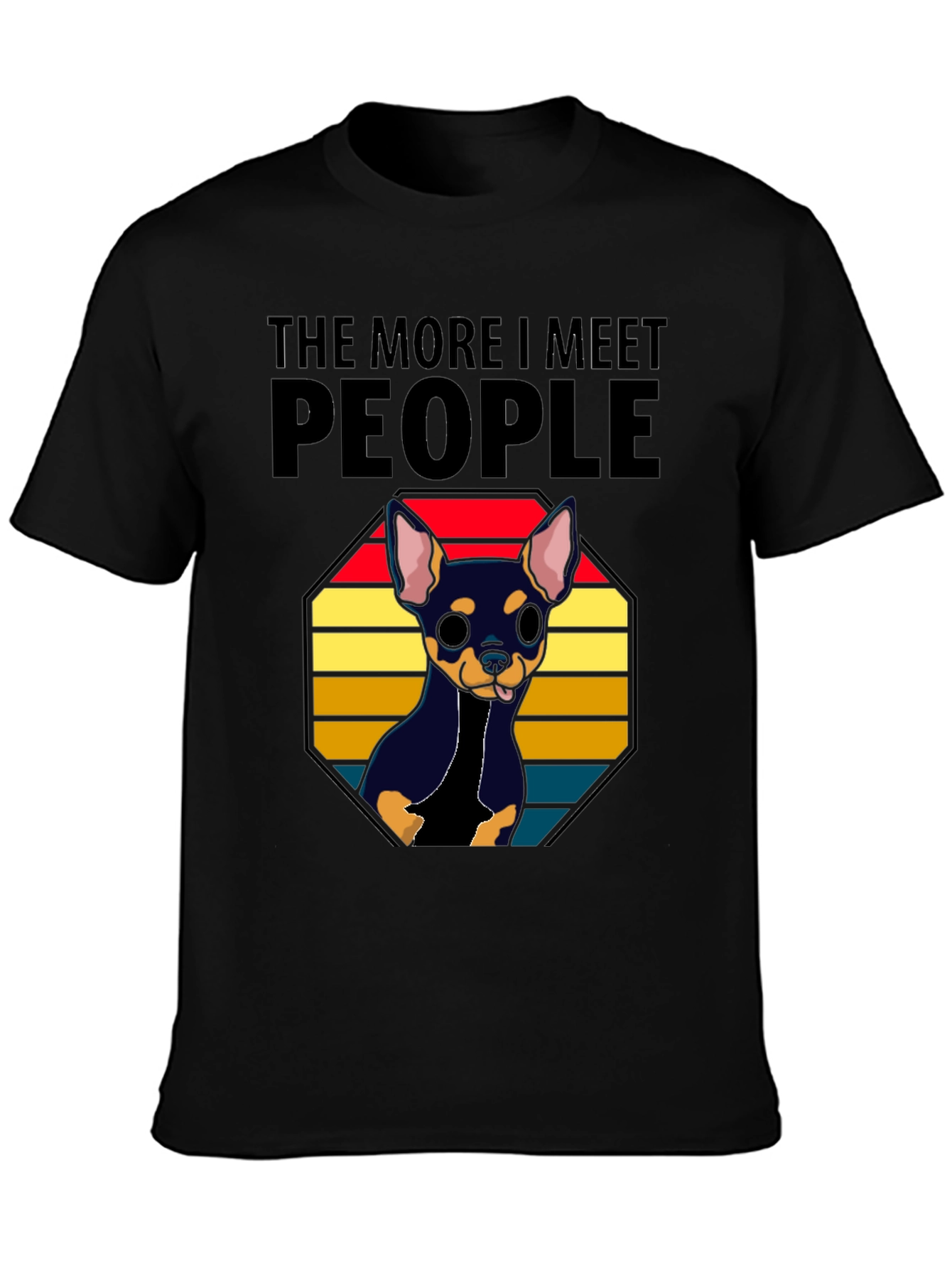 The More I Meet People Chihuahua T-Shirt