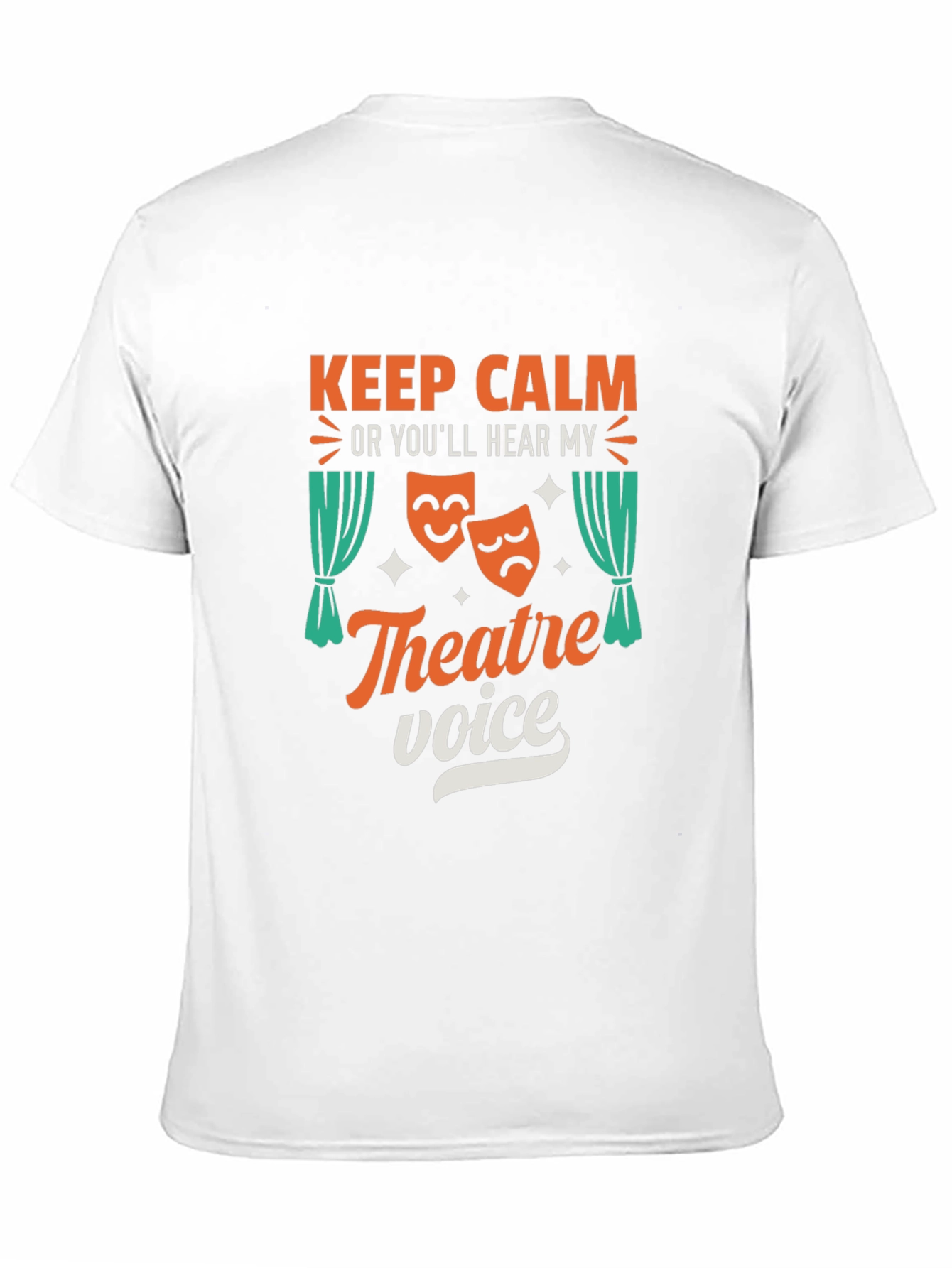 Keep Calm Theatre Voice Graphic T-Shirt