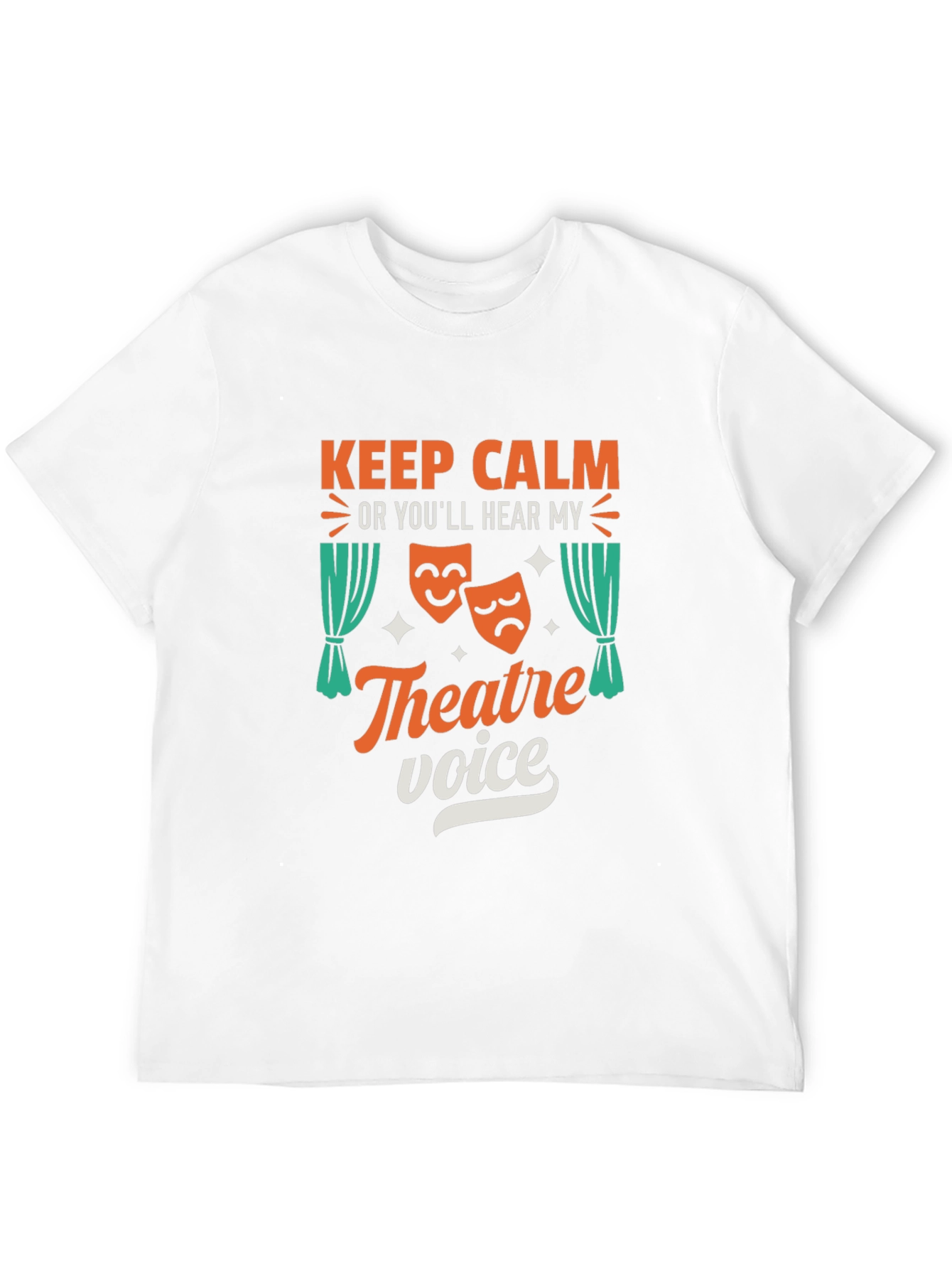 Keep Calm Theatre Voice Graphic T-Shirt