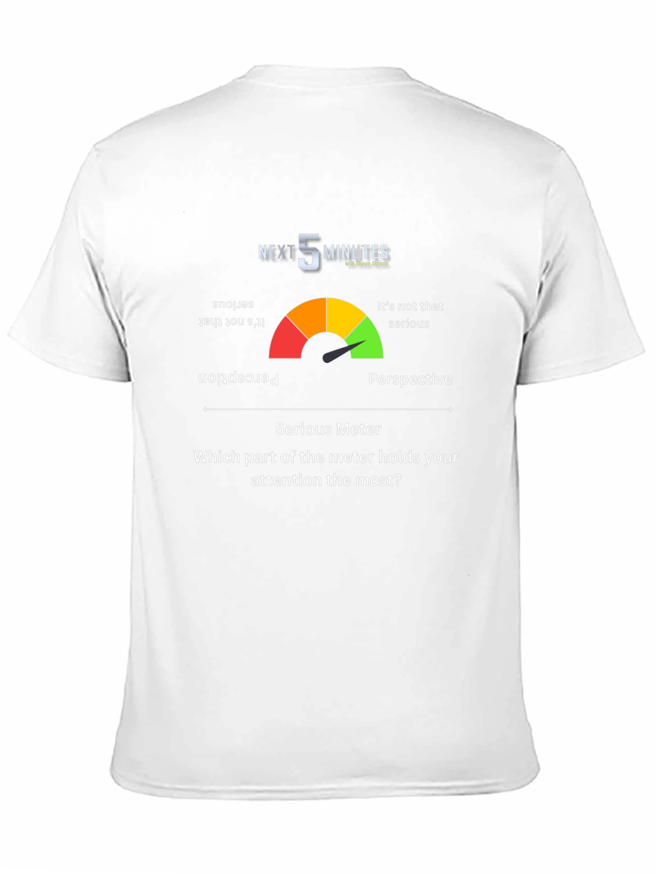 Next 5 Minutes Serious Meter Graphic T-Shirt