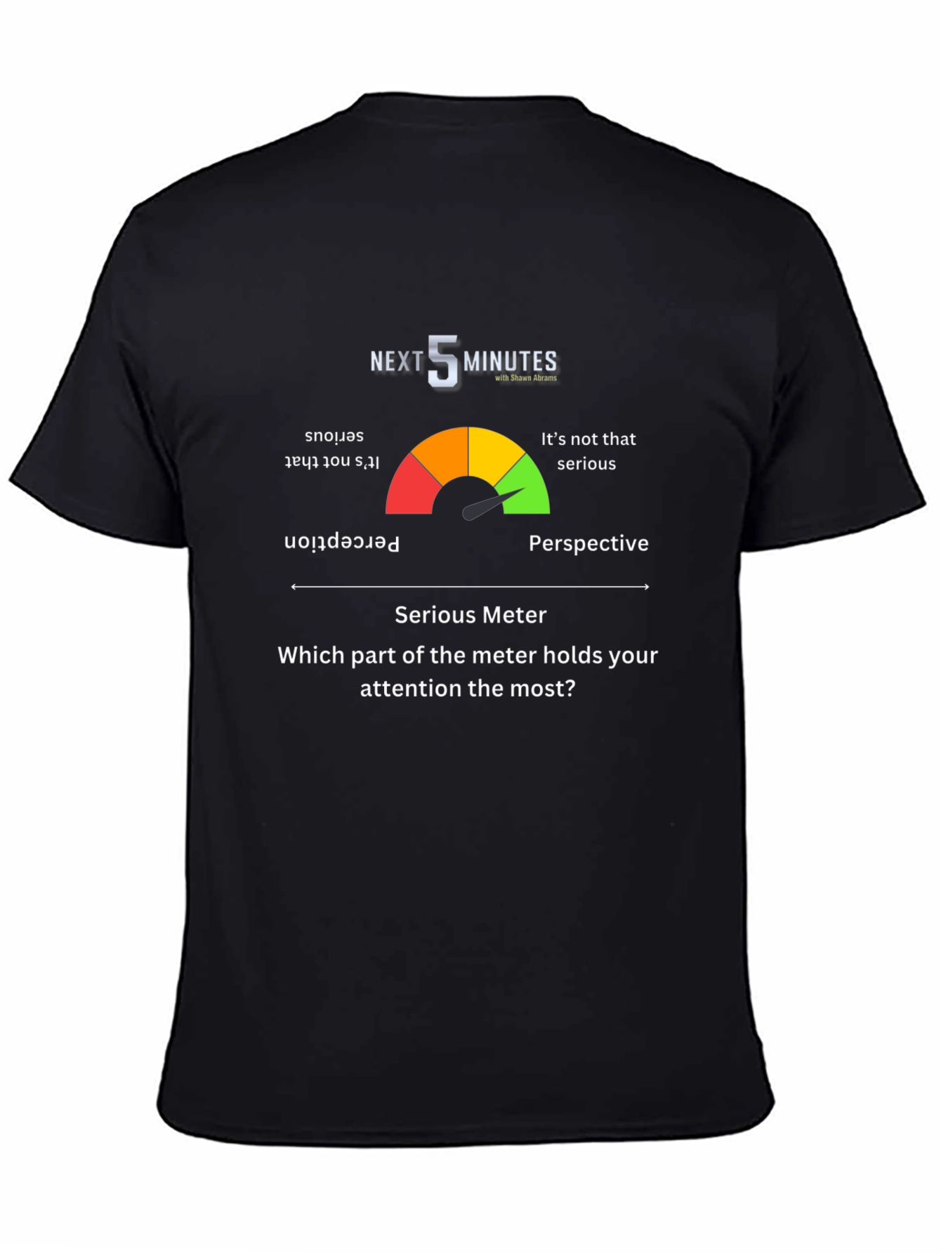 Next 5 Minutes Serious Meter Graphic T-Shirt
