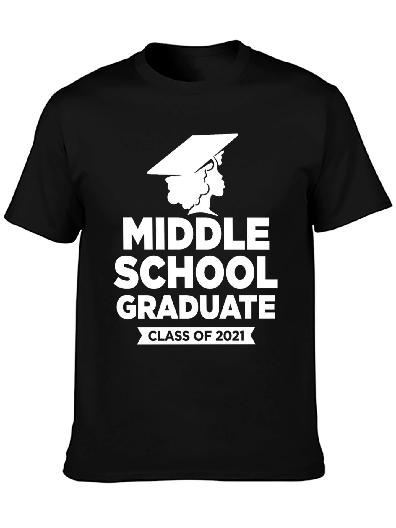 Middle School Graduate T-Shirt - Class of 2021