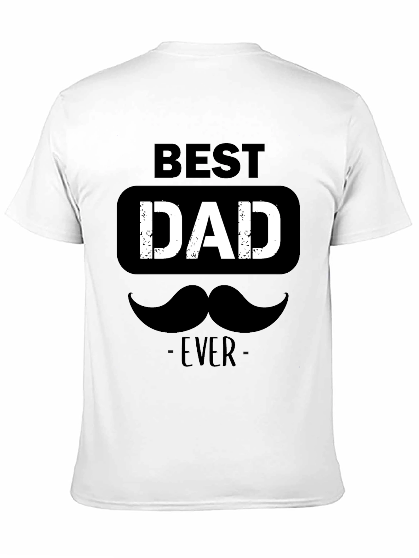 Best Dad Ever T-Shirt