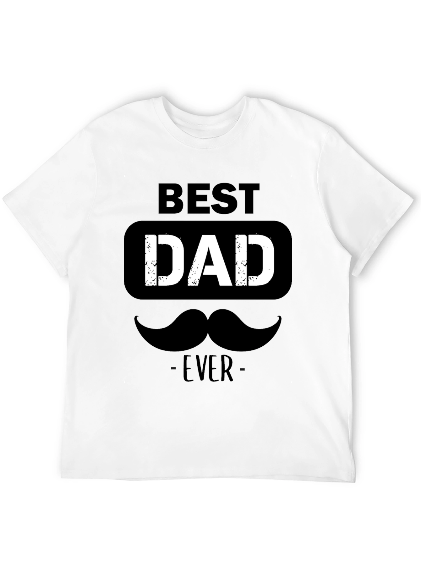 Best Dad Ever T-Shirt