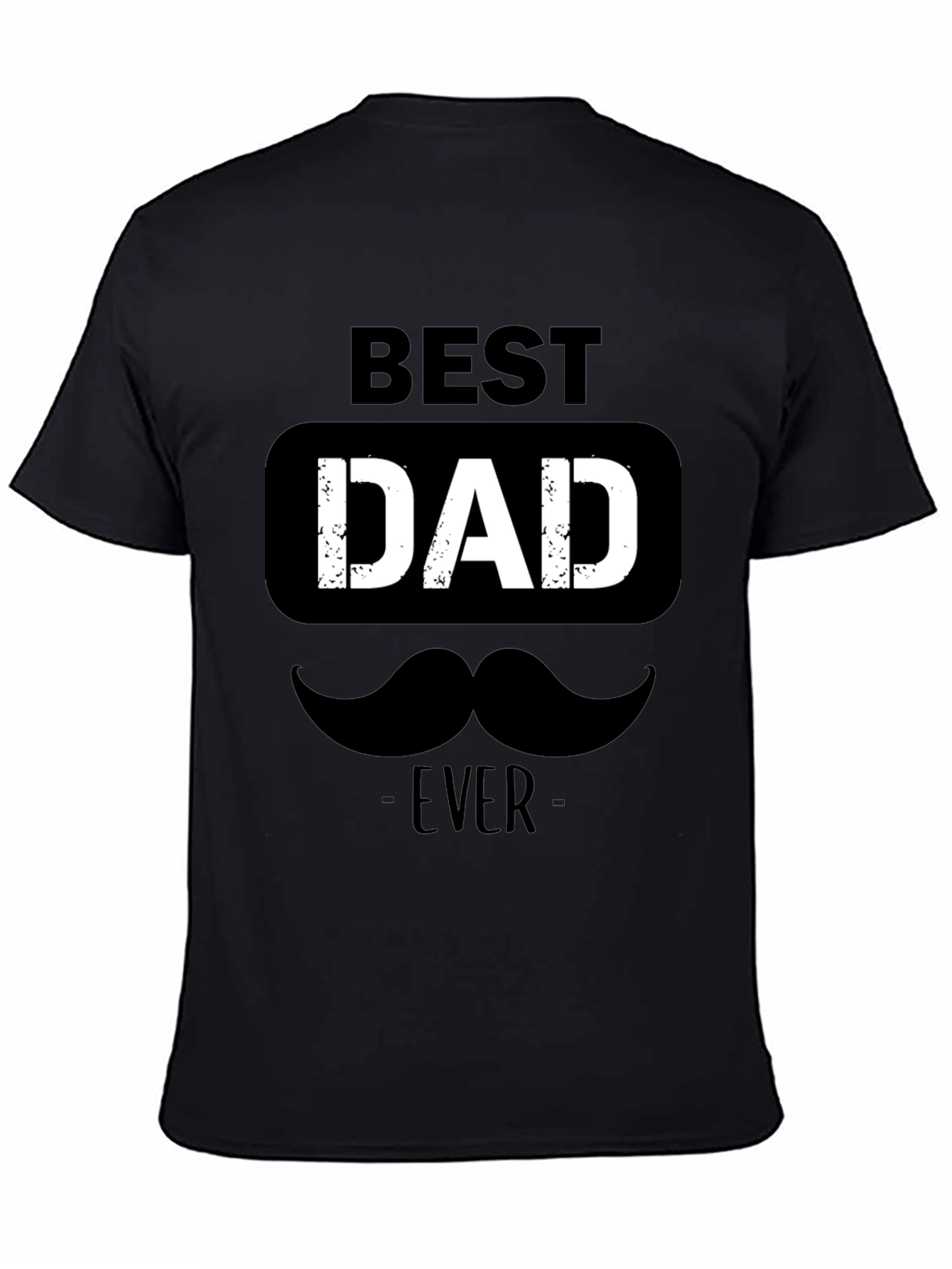 Best Dad Ever T-Shirt