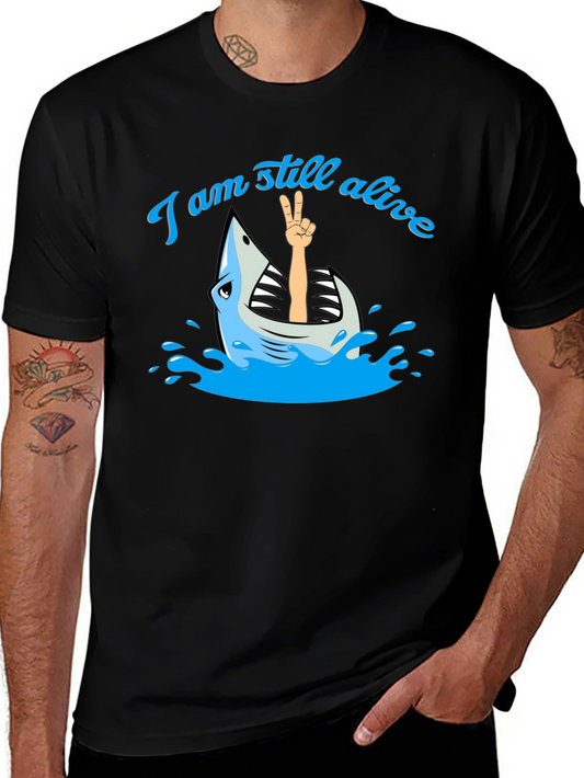 I Am Still Alive Shark T-Shirt - Novelty Graphic Tee