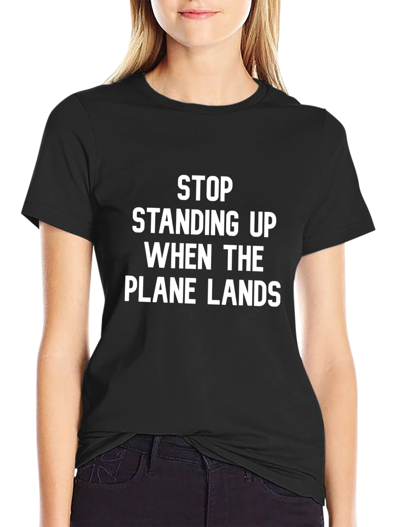 Stop Standing Up Plane Landing T-Shirt