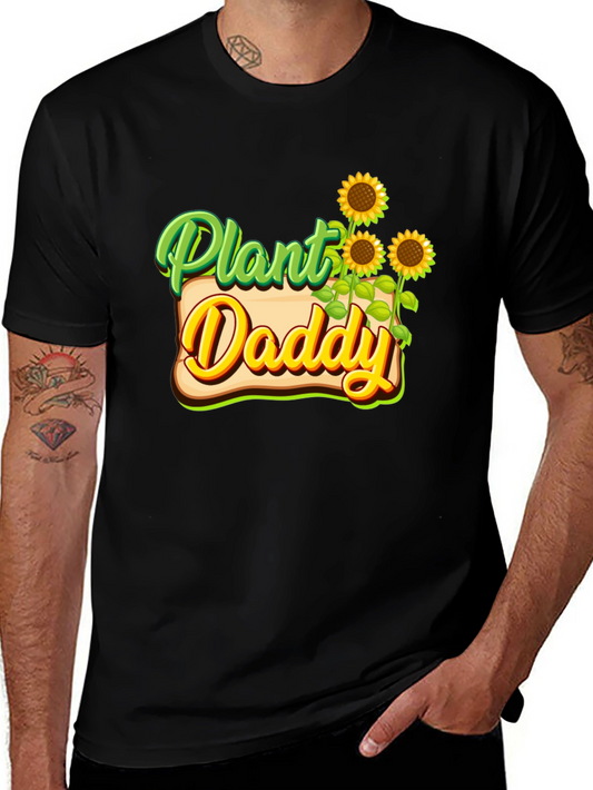 Plant Daddy T-Shirt - Gardening Humor