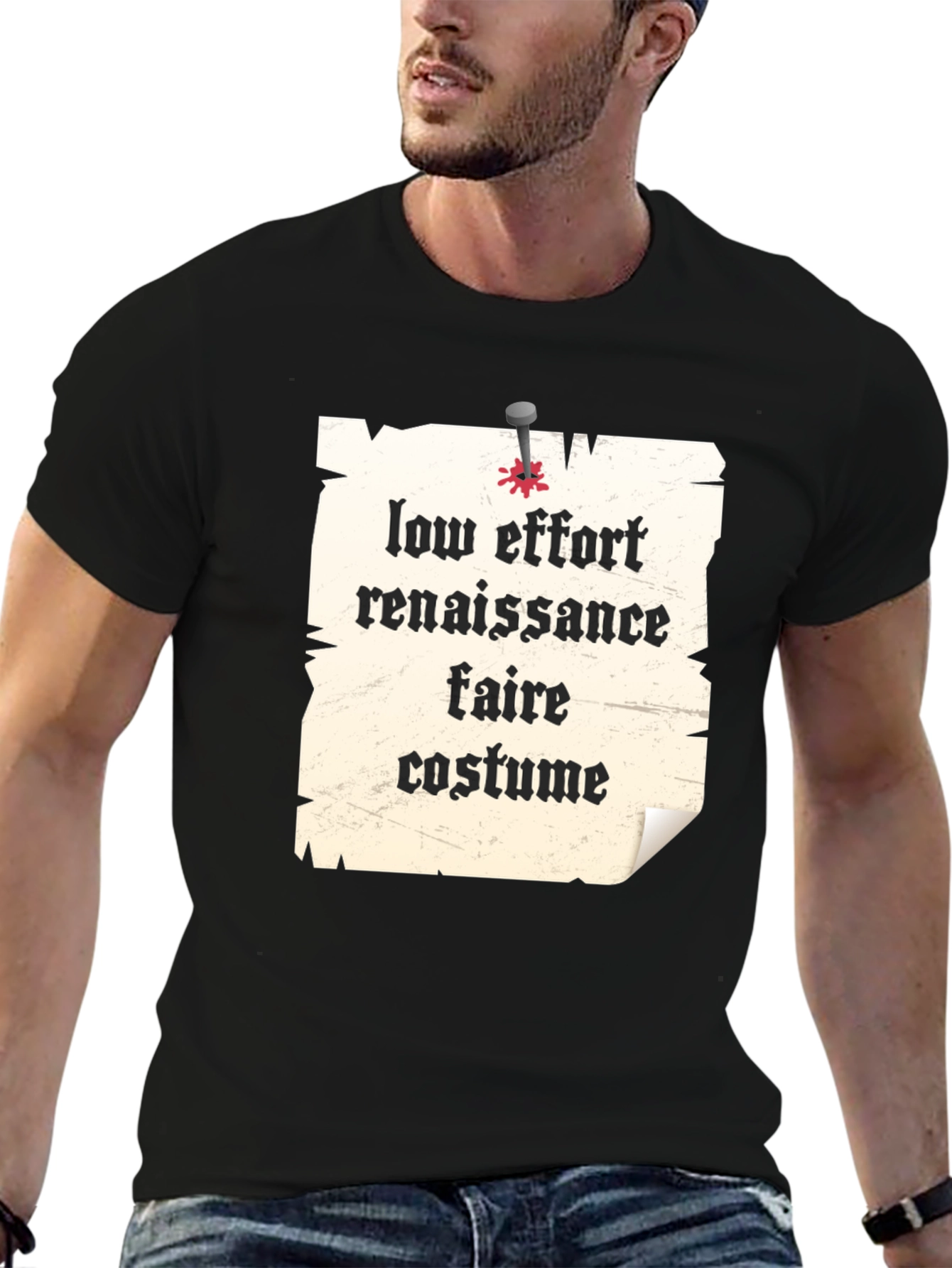 Low Effort Renaissance Faire Costume T-Shirt
